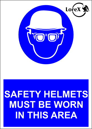 LOREX LR-IS230 Safety Helmets Must Be Worn In This Area