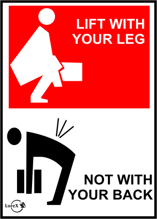 LOREX LR-IS316 Lift With Your Legs Not Your Back Warning Sign